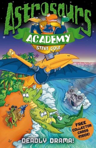 Astrosaurs academy deadly - astrosaurs, 5: