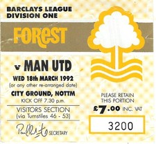 NOTTINGHAM FOREST V MANCHESTER UNITED ~ MATCH TICKET STUB ~ 18 MARCH 1992