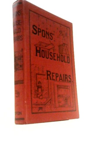 Spons household repairs - repairs, (e.