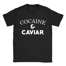Cocaine and Caviar Mens T-Shirt Funny Joke Slogan Fashion Popular Gift