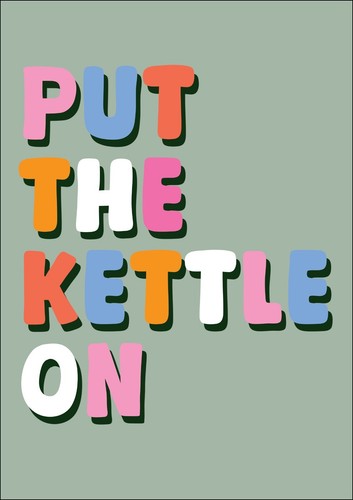 Put the kettle kitchen - the,