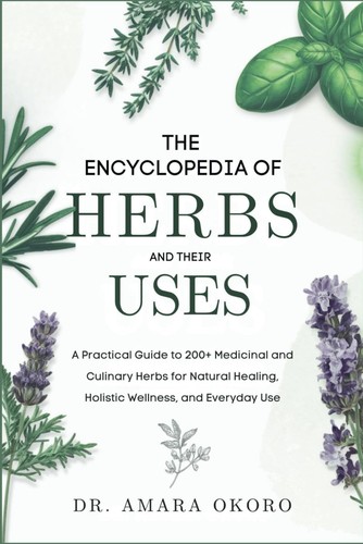 The encyclopedia herbs - the, and
