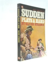 Sudden Plays A Hand (Oliver