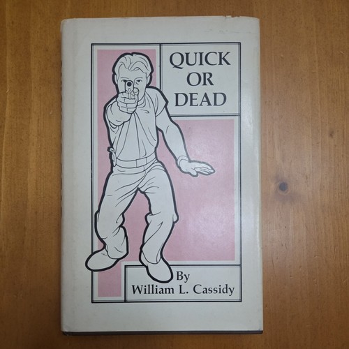 Quick dead william cassidy - quick,