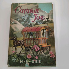 Caravan Joe by H.L Gee Hardcover (1953)