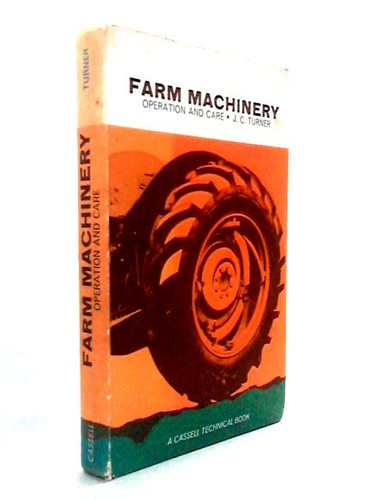 Farm machinery operation and - machinery,