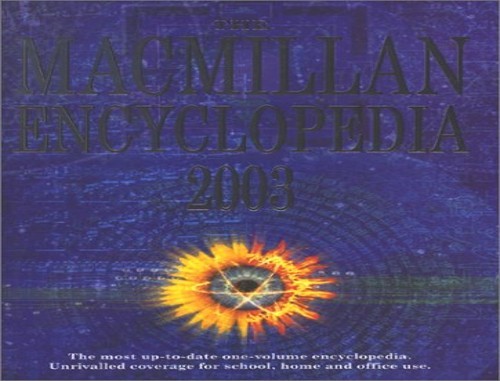 Macmillan encyclopedia 2003 - encyclopedia, by