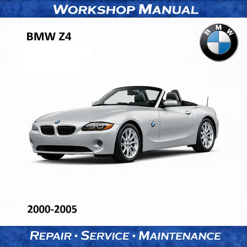 Bmw 2000 2005 workshop - z4, 2000-2005