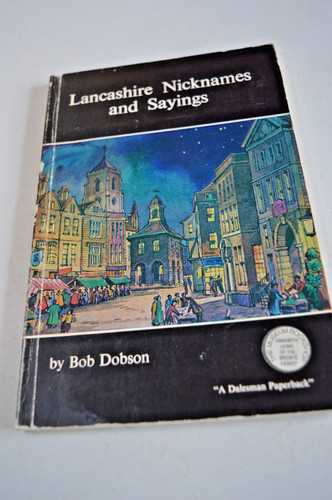 Lancashire nicknames sayings - nicknames, &