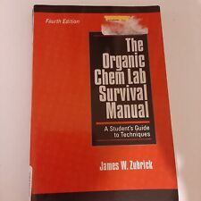 The Organic Chem Lab Survival Manual: A Student?s Guide to Techniques
