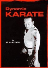 Dynamic Karate: Instruction by the Master., Nakayama, Masatoshi, Very Good Book