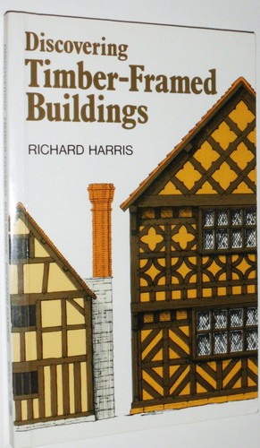 Discovering timber framed - discovering, timber-framed