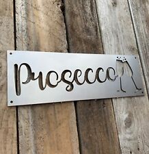 PROSECCO WALL SIGN STEEL METAL