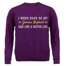 I Work Hard For My German Shepherd - Adult Hoodie / Sweater - Dogs Alsation