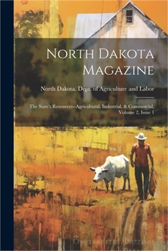 North dakota magazine - magazine:, the