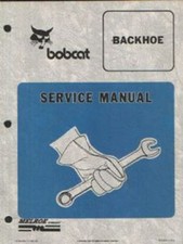Bobcat Backhoe Service Manual - Backhoe Models - 905B, 907, T906, 909, 911, 913