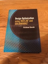 Design Optimization Using MATLAB And SOLIDWORKS Krishnan suresh
