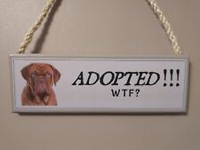 Dogue de Bordeaux sign Funny Dogue de Bordeaux sign Indoor Outdoor Dog plaque