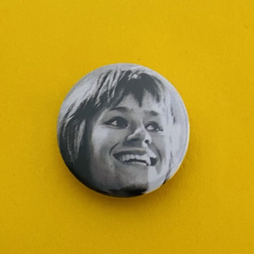 Rita tushingham 25mm pin - tushingham, badge