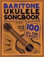 Baritone Ukulele Songbook: 100