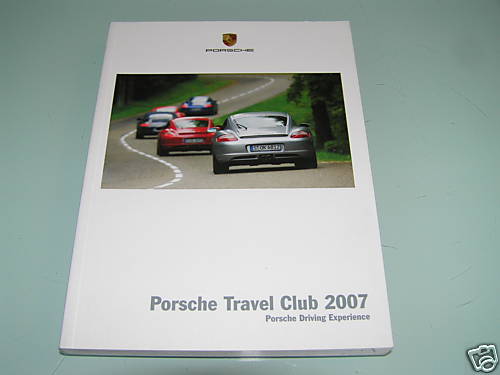Porsche travel club 2007 - travel,
