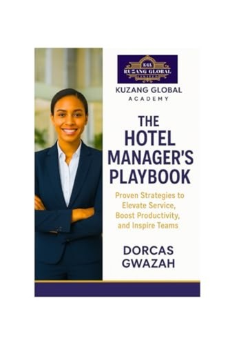 The hotel manager playbook - the,
