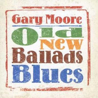 Gary moore old - old,, ballads