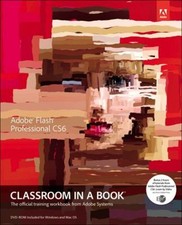 Adobe Flash Professional CS6 Classroom in a Book Paperback Adobe