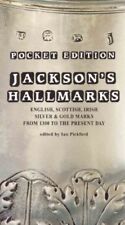 Jackson's Hallmarks: English, Scottish, Irish Silver and Gold Marks from 1300.