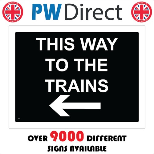 Sign this way the trains - sign,