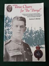 Three Cheers For The Derrys Book, WW1 36th Ulster Division.