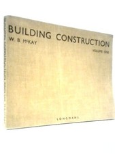 Building Construction Volume One (W. B. McKay - 1959) (ID:62479)