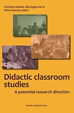 Didactic Classroom Studies: A Potent..., Silwa Claesson