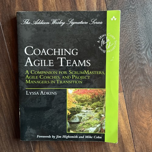 Coaching agile teams a - agile, teams: