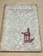 THE PINTO HORSE  CHARLES E
