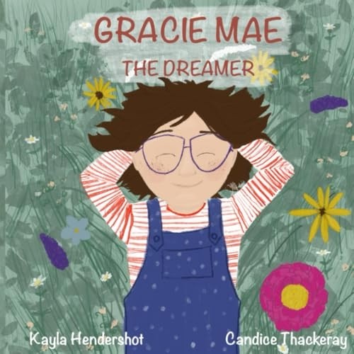 Gracie mae the dreamer - gracie,