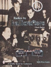Radios by Hallicrafters (R) by Dachis, Chuck [Hardback]