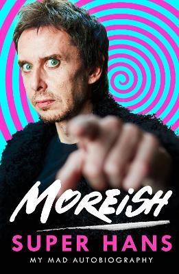 Moreish super hans - , hardback