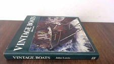 Vintage Boats: Preservation and Restoration, Lewis, J.