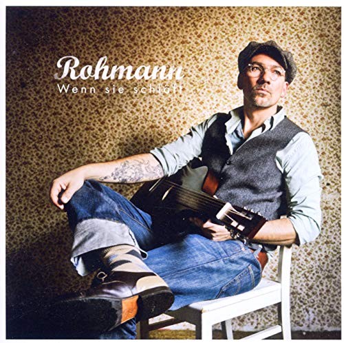 Rohmann wenn sie schlaft - schlaft,