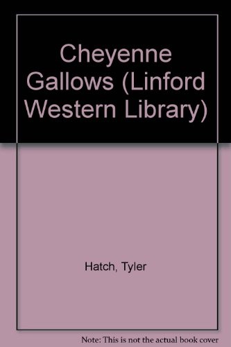 Cheyenne gallows linford - gallows, (linford