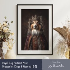 Royal Dog Portrait Print (Breeds G-Z) Dressed as Kings & Queens | Funny Wall Art