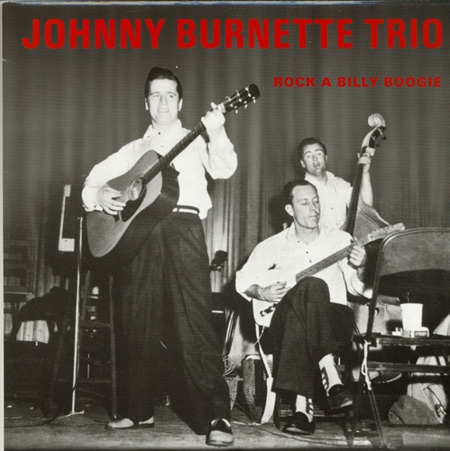 Johnny burnette rock a billy - burnette, rock-a-billy