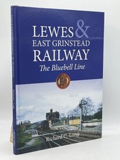 Lewes & East Grinstead Railway Richard C. Long Hardcover Ian Allan Railway