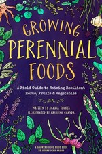 Growing Perennial Foods: A