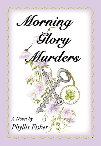 Morning glory murders by - morning,