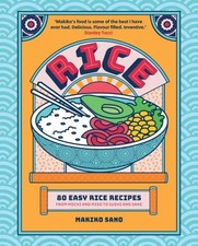 Rice: 80 Easy Rice Recipes