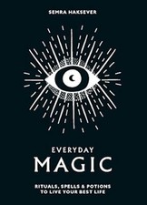 Everyday Magic: Rituals