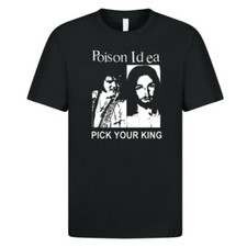 Poison Idea T Shirt Pick Your