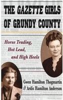 THE GAZETTE GIRLS OF GRUNDY COUNTY: HORSE TRADING, HOT By Gwen Hamilton VG